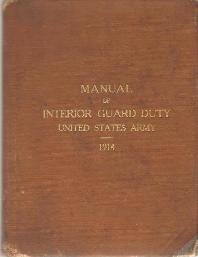 WWI Interior Guard Duty Manual 1914