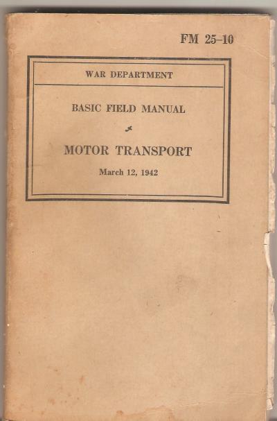 WWII FM 25-10 Motor Transport Manual