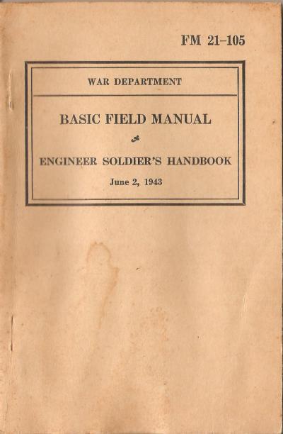 WWII FM 21-105 Engineer Soldier Field Manual