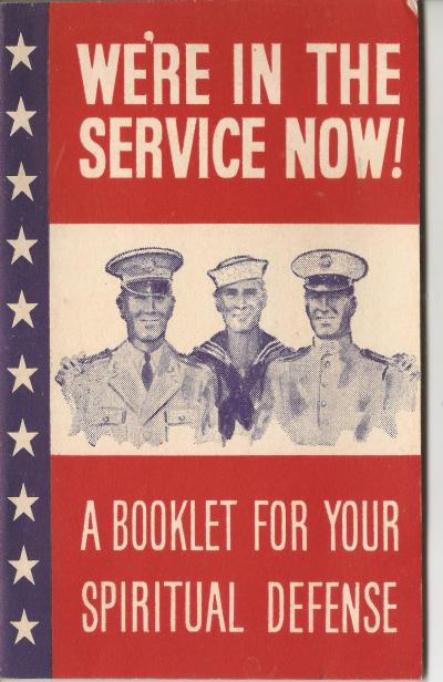 WWII We're in the Service Now Spiritual Defense