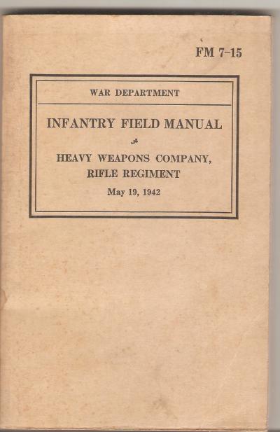 FM 7-15 Infantry Field Manual Heavy Weapons Co