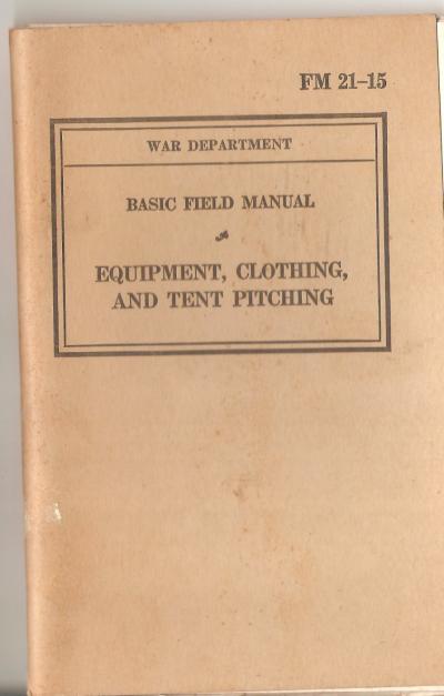 Manual FM 21-15 Equipment Clothing Tent Pitching