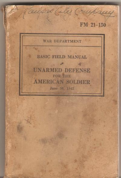 WWII Unarmed Defense Field Manual FM 21-150