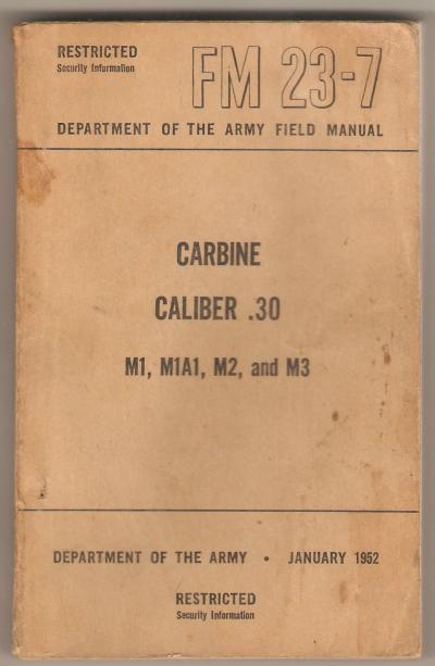 FM 23-7 Carbine Caliber .30 M1 M1A1 M2 M3