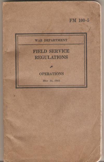 WWII FM 100-5 Field Service Regulations Manual