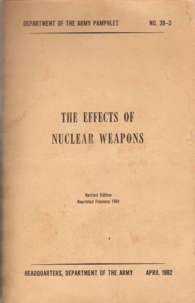 Effects of Nuclear Weapons Army Manual 1962