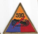 US Army Armored 530th Tank Battalion Patch