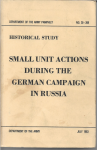 Small Unit Actions During German Campaign Russia