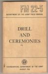 FM 22-5 Field Manual Drill and Ceremonies 1958