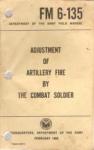 FM 6-135 Adjustment Artillery Fire Combat Soldier