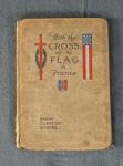 With the Cross and the Flag in France Book YMCA