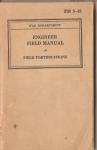 WWII Engineer Field Manual FM 5-15 Fortifications